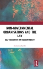 Image for Non-governmental organisations and the law  : self-regulation and accountability