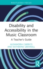 Image for Disability and Accessibility in the Music Classroom