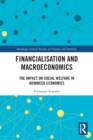 Image for Financialization and macroeconomics  : the impact on social welfare in advanced economies