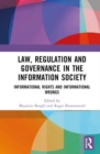Image for Law, Regulation and Governance in the Information Society