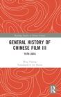 Image for General History of Chinese Film III