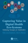 Image for Capturing Value in Digital Health Eco-Systems