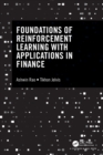 Image for Foundations of Reinforcement Learning with Applications in Finance