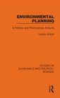 Image for Environmental planning  : a political and philosophical analysis