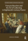 Image for Franðcois Boucher and the art of collecting in eighteenth-century France