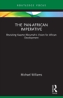 Image for The Pan-African imperative  : revisiting Kwame Nkrumah&#39;s vision for African development