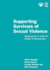Image for Supporting Survivors of Sexual Violence and Abuse