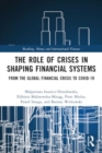Image for The Role of Crises in Shaping Financial Systems