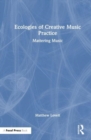 Image for Ecologies of Creative Music Practice