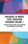 Image for Dialogues in middle level education researchVolume 1,: Insights from the AMLE New Directions 2020 roundtable discussions