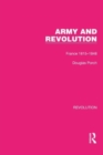 Image for Army and revolution  : France 1815-1848