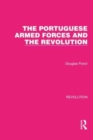 Image for The Portuguese Armed Forces and the Revolution