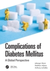 Image for Complications of diabetes mellitus  : a global perspective