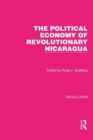 Image for The political economy of revolutionary Nicaragua