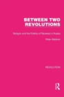 Image for Between two revolutions  : Stolypin and the politics of renewal in Russia