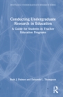 Image for Conducting Undergraduate Research in Education
