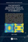 Image for Uncertainty Quantification of Stochastic Defects in Materials