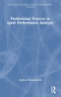Image for Professional practice in sport performance analysis