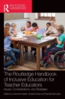 Image for The Routledge handbook of inclusive education for teacher educators  : issues, considerations, and strategies