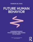 Image for Future human behavior  : understanding what people are going to do next