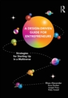 Image for A Design Driven Guide for Entrepreneurs
