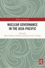 Image for Nuclear governance in the Asia-Pacific