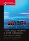 Image for The Routledge handbook of smart technologies  : an economic and social perspective