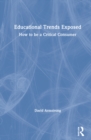 Image for Educational Trends Exposed