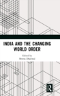 Image for India and the Changing World Order