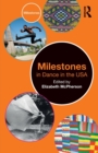 Image for Milestones in Dance in the USA