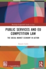 Image for Public services and EU competition Law  : the social market economy in action