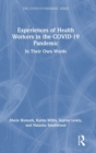 Image for Experiences of Health Workers in the COVID-19 Pandemic