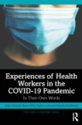 Image for Experiences of health workers in the COVID-19 pandemic  : in their own words