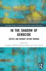 Image for In the shadow of genocide  : justice and memory within Rwanda