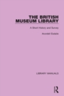 Image for The British Museum Library  : a short history and survey
