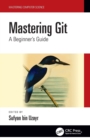 Image for Mastering Git  : a beginner&#39;s guide