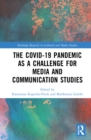 Image for The Covid-19 Pandemic as a Challenge for Media and Communication Studies