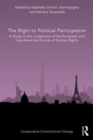 Image for The right to political participation  : a study of the judgments of the European and Inter-American Courts of Human Rights