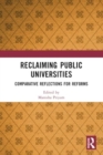 Image for Reclaiming public universities  : comparative reflections for reforms