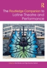 Image for The Routledge Companion to Latine Theatre and Performance