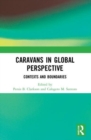 Image for Caravans in global perspective  : contexts and boundaries
