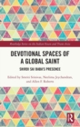 Image for Devotional Spaces of a Global Saint