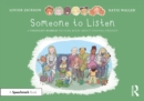Image for Someone to listen  : a thought bubbles picture book about finding friends