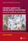 Image for Patient safety in developing countries  : education, research, case studies