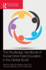 Image for The Routledge Handbook of Social Work Field Education in the Global South