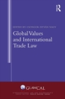 Image for Global Values and International Trade Law