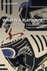 Image for What is a Playhouse?