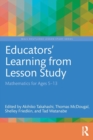 Image for Educators&#39; learning from lesson study  : mathematics for ages 5-13
