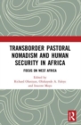 Image for Transborder Pastoral Nomadism and Human Security in Africa