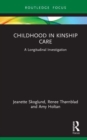Image for Childhood in kinship care  : a longitudinal investigation